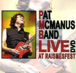 Pat McManus : Live at Raismesfest